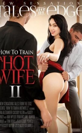 How To Train A Hot Wife 2 erotik izle