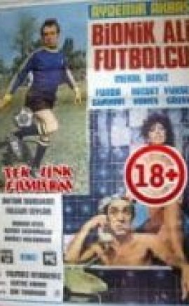 Bionik Ali Futbolcu erotik izle