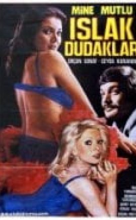 Islak Dudaklar erotik izle